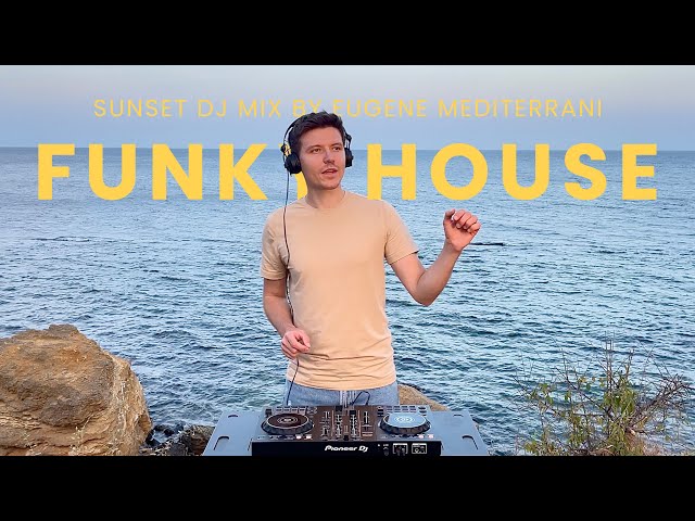 Funky House Mix at Sunset by Eugene Mediterrani, 4K class=