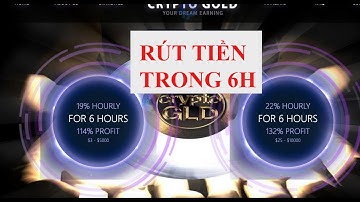 cryptogold Min 3$ lãi trong 6h rút tiền theo giờ | HYIP đầu tư quen thuộc