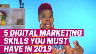5 Digital Marketing Skills You Must Have In 2019 5 Digital Marketing Skills You Must Have In 2019