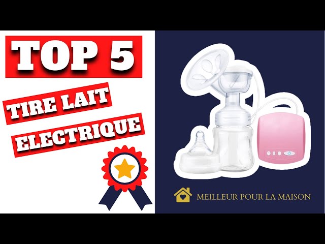 TOP 3 MEILLEUR TIRE LAIT ELECTRIQUE 