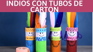 Tubos de cartón con forma de indios