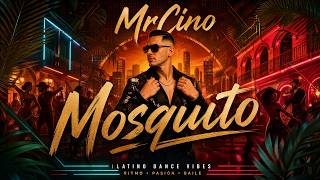 MrCino - Mosquito 🦟💃 Latino Summer Dance