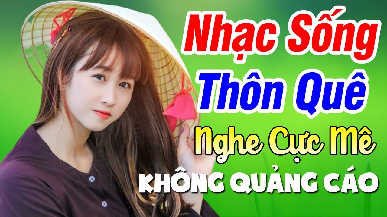 Nhạc Sống Thôn Quê Hay Nhất 2020 GÂY NGHIỆN