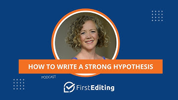 How to Write a Strong Hypothesis