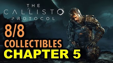 Chapter 5 Lost: All 8 Collectibles Locations | The Callisto Protocol (DATA BIOS Guide)