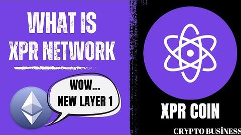 WHAT IS XPR NETWORK ( XPR ) ? XPR COIN ANALYSIS, FOUNDER, FUTURE