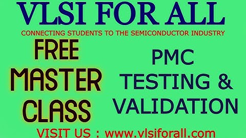 VLSI FOR ALL - FREE MASTER CLASS | PMC TESTING & VALIDATION | POWER MANAGEMENT ICs | MOSFET | EDC