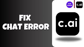 How To Fix Character AI Chat Error