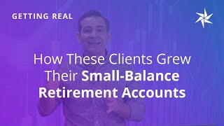 How These Clients Grew Their Small-Balance Retirement Accounts | SDIRA | Equity Trust