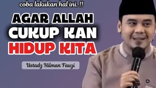 Download Lagu LAKUKAN INI,AGAR ALLAH CUKUP KAN HIDUP KITA || USTADZ HILMAN FAUZI MP3 Download Lagu LAKUKAN INI,AGAR ALLAH CUKUP KAN HIDUP KITA || USTADZ HILMAN FAUZI MP3