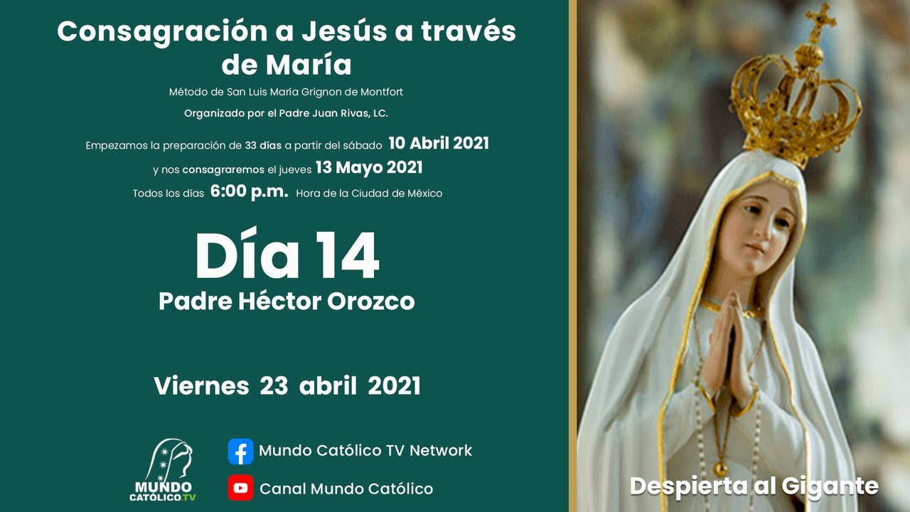 Consagración a Jesús a través de María Día 14-P. Héctor Orozco. De la  obediencia del súbdito humilde - YouTube