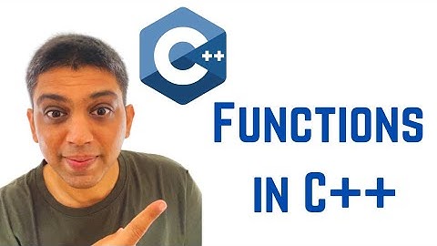 Functions In C++ | Declaration, Call, Return Values, Parameter Passing, Function overloading