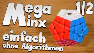 Megaminx Tutorial | sehr einfach &amp; ohne Algorithmen in 5 Schritten lösen [1/2]