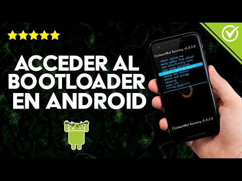 Bootloader Android: Cómo Acceder y Desbloquearlo en Todos los Dispositivos