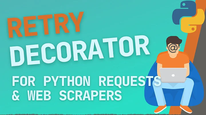 Failed Requests? Try this RETRY Decorator for your Web Scraper