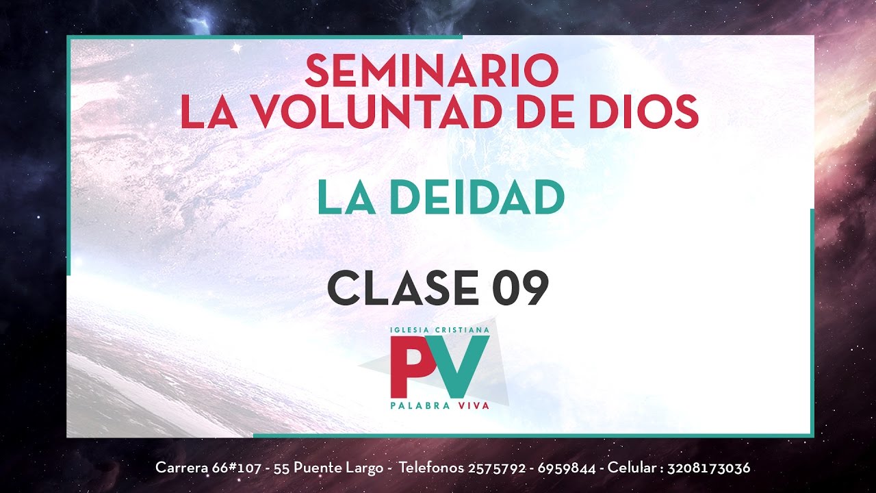 vivanco Seminario la Voluntad de Dios - Clase 09 (06 Abril 2016) La Deidad