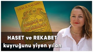 Haset ve Rekabet - Leyla Navaro #ÖzHakikiKişiselGelişim