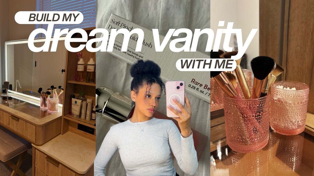 BUILDING MY DREAM VANITY