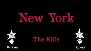 The Kills - New York - Karaoke