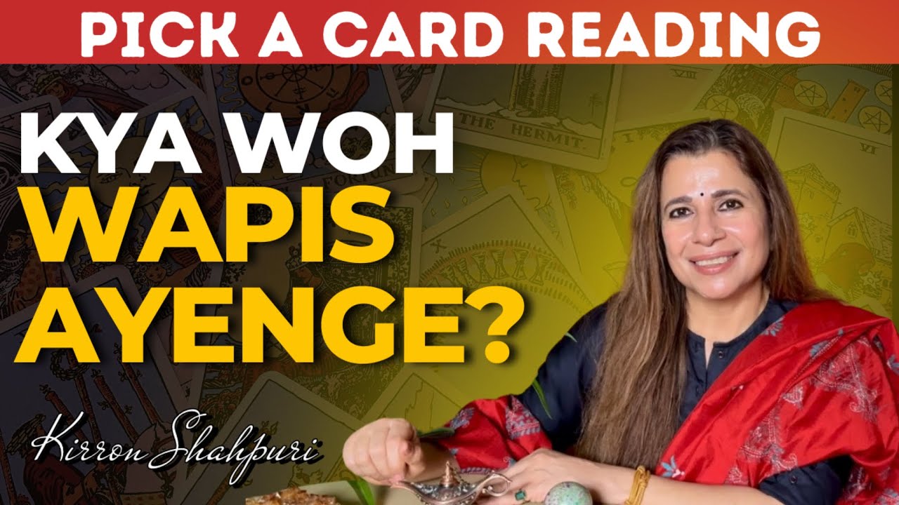क्या वो वापिस आएंगे? | Kya Woh Vaapis Aayenge? | Will S/He Come Back? | Timeless Pick a Card Reading