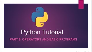 Python  operators and basic programs in python