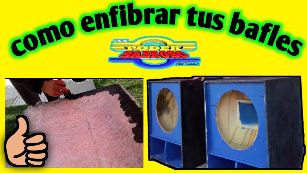 Como enfibrar tus bafles