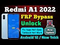 Redmi A1 FRP Bypass Without Pc | Apps Not Open Solution | Android 12 | New Trick 2023 | Unlock Tool.