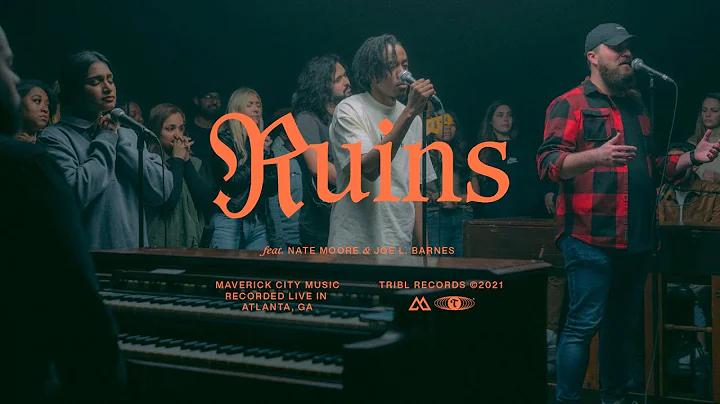 Ruins (feat. Joe L Barnes & Nate Moore) | Maverick...
