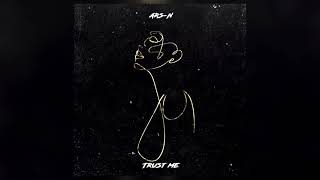 Ars-N - Trust Me (Премьера 2021)