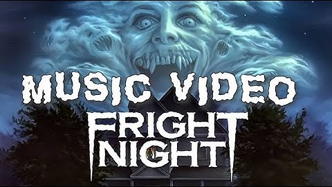 Fright Night (1985) Music Video
