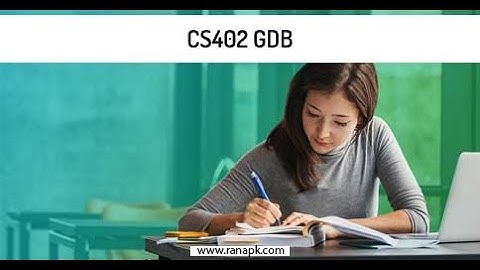 cs402 GDB solution 2022//cs402 GDB solution 2022//....