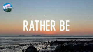 Clean Bandit - Rather Be (feat. Jess Glynne) (Lyrics)