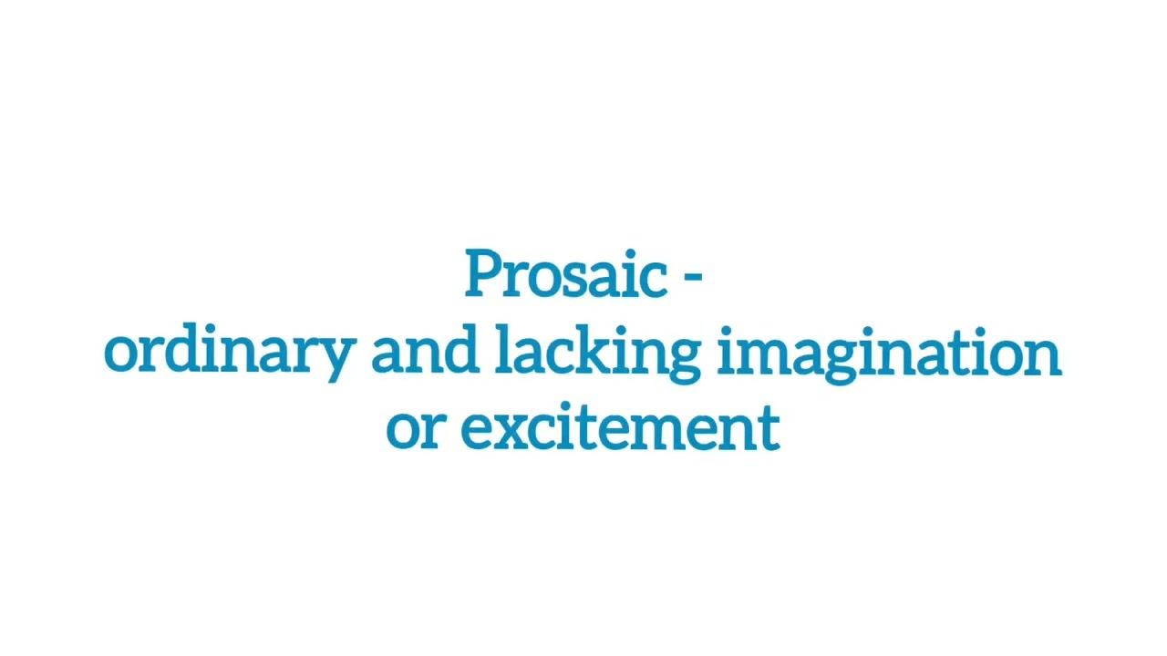 Prosaic Meaning YouTube Prosaic Meaning YouTube