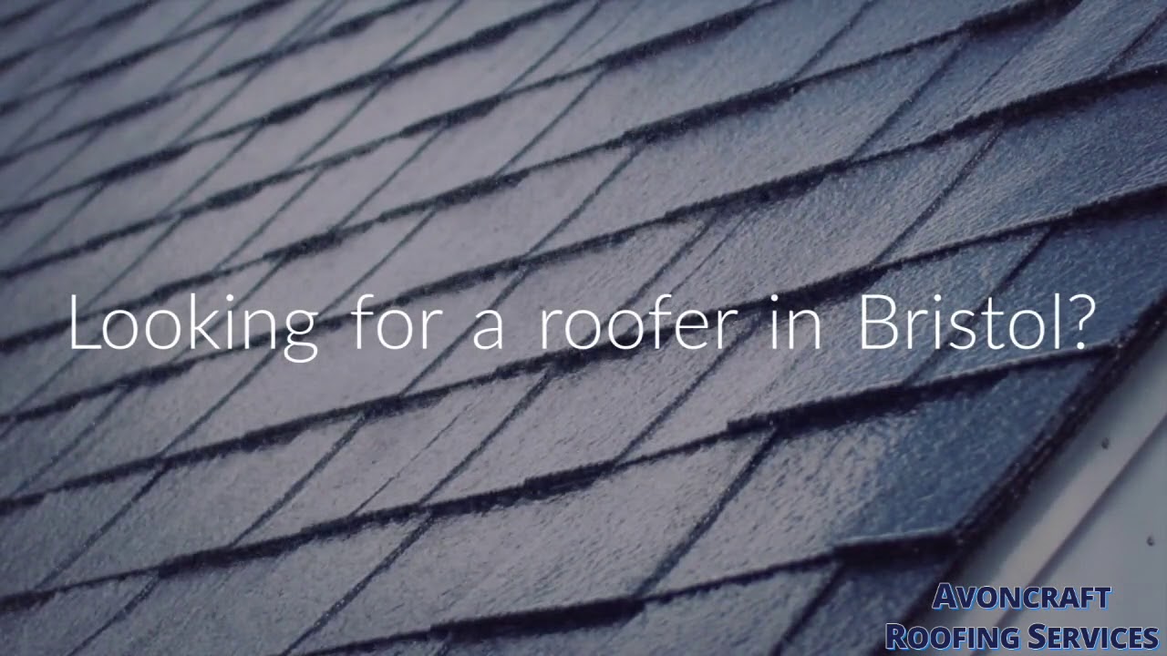 Roofer Bristol - Avoncraft Roofing Services