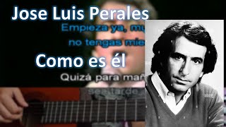 Y como es él - Karaoke - Jose Luis Perales
