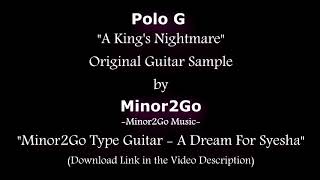 Polo G - A King's Nightmare - Original Sample by Minor2Go