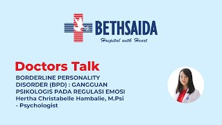 BORDERLINE PERSONALITY DISORDER (BPD) : GANGGUAN PSIKOLOGIS PADA KEMAMPUAN REGULASI EMOSI BORDERLINE PERSONALITY DISORDER (BPD) : GANGGUAN PSIKOLOGIS PADA KEMAMPUAN REGULASI EMOSI