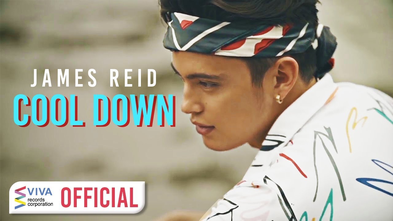 James Reid  Cool Down Official Music Video