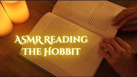 ASMR Reading The Hobbit (Soft Spoken and Whisper)