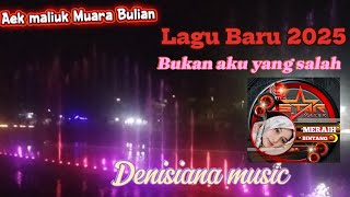 Download Lagu Bukan Aku Yang Salah-Denisiana Music MP3 Download Lagu Bukan Aku Yang Salah-Denisiana Music MP3