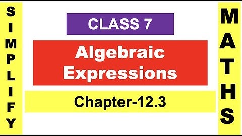 Algebraic Expressions |Chapter 12|Class 7|Ex:12.3|NCERT|CBSE|English|Video 61|@SimplifyMaths1183