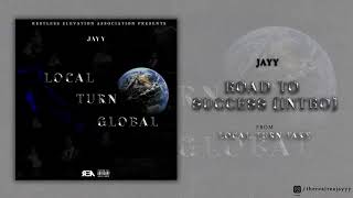 Jayy - Road To Success (Intro) [Official Audio]