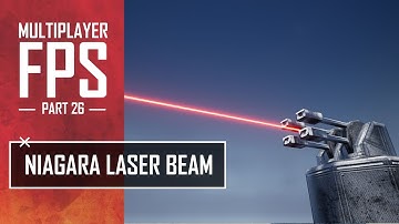 Unreal Multiplayer FPS #26 - Niagara Laser Beam