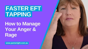 Tapping for Anger Release | Faster EFT tapping