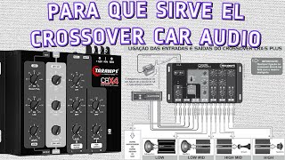 Para qué sirve el Crossover Car Audio