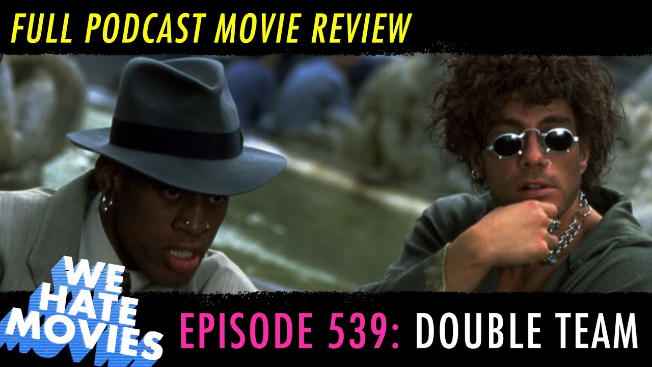 Download We Hate Movies - Double Team (1997) FULL PODCAST MOVIE REVIEW