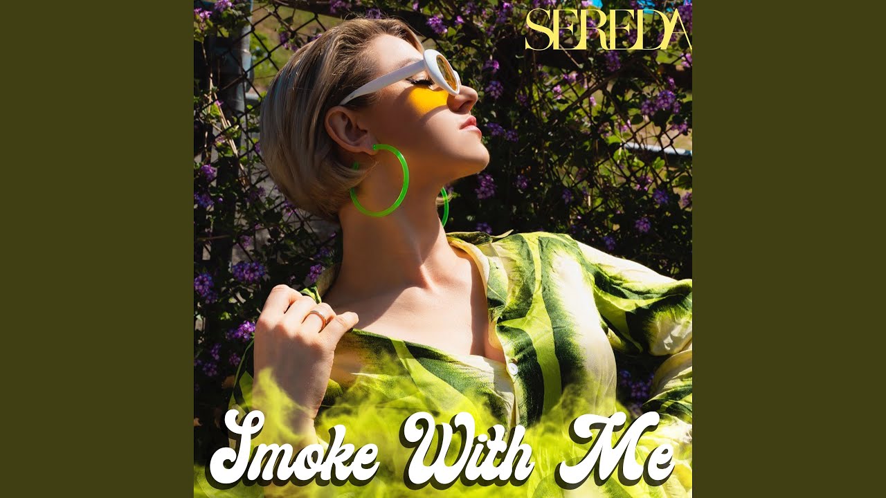 Smoke with Me - YouTube Music