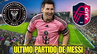 Previa INTER MIAMI vs ST. LOUIS 🚨 Último partido de MESSI antes de Copa América 🤩 Horarios LATAM ✅️