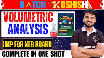Volumetric Analysis In One Shot | Old is Gold Covered | Batch KOSHISH