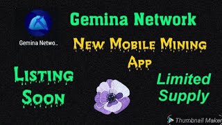 Gemina Network || New Mobile Mining App || Limited Supply || Listing Soon screenshot 4